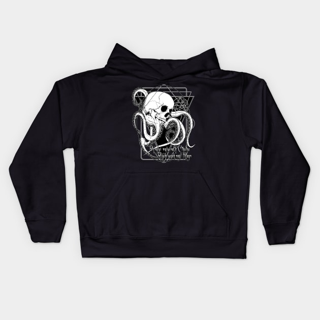 In his house at R'lyeh dead Cthulhu waits dreaming Kids Hoodie by Von Kowen